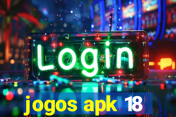 jogos apk 18
